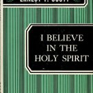 Scott, Ernest F. I Believe In The Holy Spirit