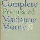 Moore, Marianne. The Complete Poems of Marianne Moore