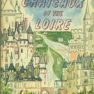 Levron, Jacques. Chateaux of the Loire