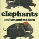 Sillar, F. C, and Meyler, R.M. Elephants: Ancient and Modern