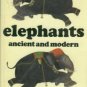 Sillar, F. C, and Meyler, R.M. Elephants: Ancient and Modern
