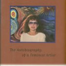 Chicago, Judy. Beyond the Flower: The Autobiography of a Feminist Artist