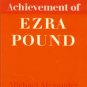 Alexander, Michael. The Poetic Achievement of Ezra Pound