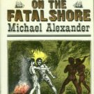 Alexander, Michael. Mrs. Fraser on the Fatal Shore