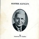 Graber, Laurence F. Mister Alfalfa