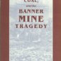 Ward, Robert David, and Rogers, William Warren. Convicts, Coal, and the Banner Mine Tragedy