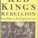 Bourne, Russell. The Red King's Rebellion: Racial Politics in New England, 1675-1678