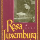 Ettinger, Elzbieta. Rosa Luxemburg: A Life