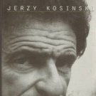 Sloan, James Park. Jerzy Kosinski: A Biography
