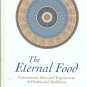 Khare, R. S, Ed. The Eternal Food: Gastronomic Ideas and Experiences of Hindus and Buddhists
