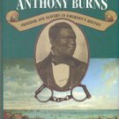Von Frank, Albert J. The Trials of Anthony Burns: Freedom and Slavery in Emerson's Boston