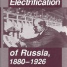 Coopersmith, Jonathan. The Electrification of Russia, 1880-1926