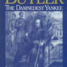 Nolan, Dick. Benjamin Franklin Butler: The Damnedest Yankee
