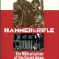 Stone, David R. Hammer And Rifle: The Militarization Of The Soviet Union, 1926-1933