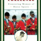 Burke, Jackie C.. Equal to the Challenge: Pioneering Women of Horse Sports