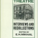 Mikhail, E. H, ed. The Abbey Theatre: Interviews and Recollections