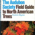 Little, Elbert L. The Audubon Society Field Guide To North American Trees: Eastern Region