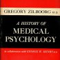 Zilboorg, Gregory, and Henry, George W. A History of Medical Psychology