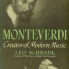 Schrade, Leo. Monteverdi: Creator of Modern Music