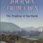 Fagan, Brian M. The Journey From Eden: The Peopling of Our World