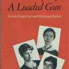 Bennett, Paula. My Life A Loaded Gun: Female Creativity and Feminist Poetics