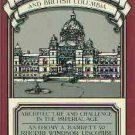 Barrett, A. Francis Rattenbury And British Columbia: Architecture and Challenge in the Imperial Age