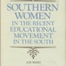 Mayo, A. D. Southern Women In The Recent Educational Movement In The South