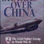 Molesworth, Carl. Sharks Over China The 23rd Fighter Group in World War II