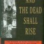 Oney, Steve. And The Dead Shall Rise: The Murder of Mary Phagan and the Lynching of Leo Frank