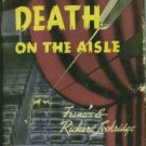 Lockridge, Frances, and Lockridge, Richard. Death On The Aisle: A Mr. and Mrs. North Mystery
