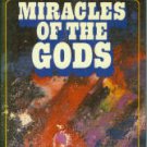Von Daniken, Erich. Miracles Of The Gods: A New Look At the Supernatural