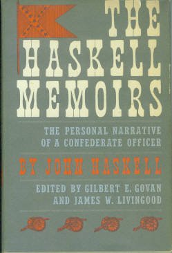 Haskell, John Cheves. The Haskell Memoirs
