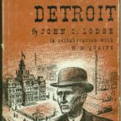 Lodge, John C. and Quaife, M. M. I Remember Detroit