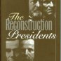 Simpson, Brooks D. The Reconstruction Presidents