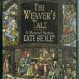 Sedley, Kate. The Weaver's Tale
