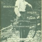 Cook, Raymond A. Mountain Singer: The Life And Legacy Of Byron Herbert Reece