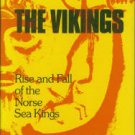 Poertner, Rudolf. The Vikings: Rise and Fall of the Norse Sea Kings
