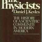 Kevles, Daniel J. The Physicists: The History of a Scientific Community in Modern America