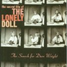 Nathan, Jean. The Secret Life Of The Lonely Doll: The Search for Dare Wright