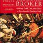 Saunders, Frances S. The Devil's Broker: Seeking Gold, God, and Glory in Fourteenth-Century Italy