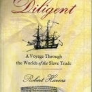 Harms, Robert. The Diligent: A Voyage through the Worlds of the Slave Trade