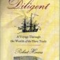Harms, Robert. The Diligent: A Voyage through the Worlds of the Slave Trade