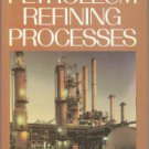 Meyers, Robert A. Handbook Of Petroleum Refining Processes