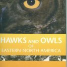 Heintzelman, Donald S. Hawks And Owls Of Eastern North America