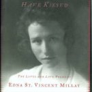 Epstein, Daniel. What Lips My Lips Have Kissed: The Loves and Love Poems of Edna St. Vincent Millay