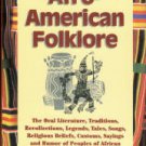 Courlander, Harold. A Treasury Of Afro-American Folklore: The Oral Literature, Traditions...