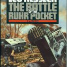 Kessler, Leo. The Battle Of The Ruhr Pocket, April 1945