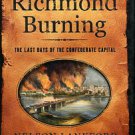 Lankford, Nelson. Richmond Burning: The Last Days Of The Confederate Capital