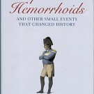 Mason, Phil. Napoleon's Hemorrhoids: And Other Small Events That Changed History