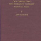 Scaglione, Aldo. The Classical Theory Of Composition From its Origins to the Present...